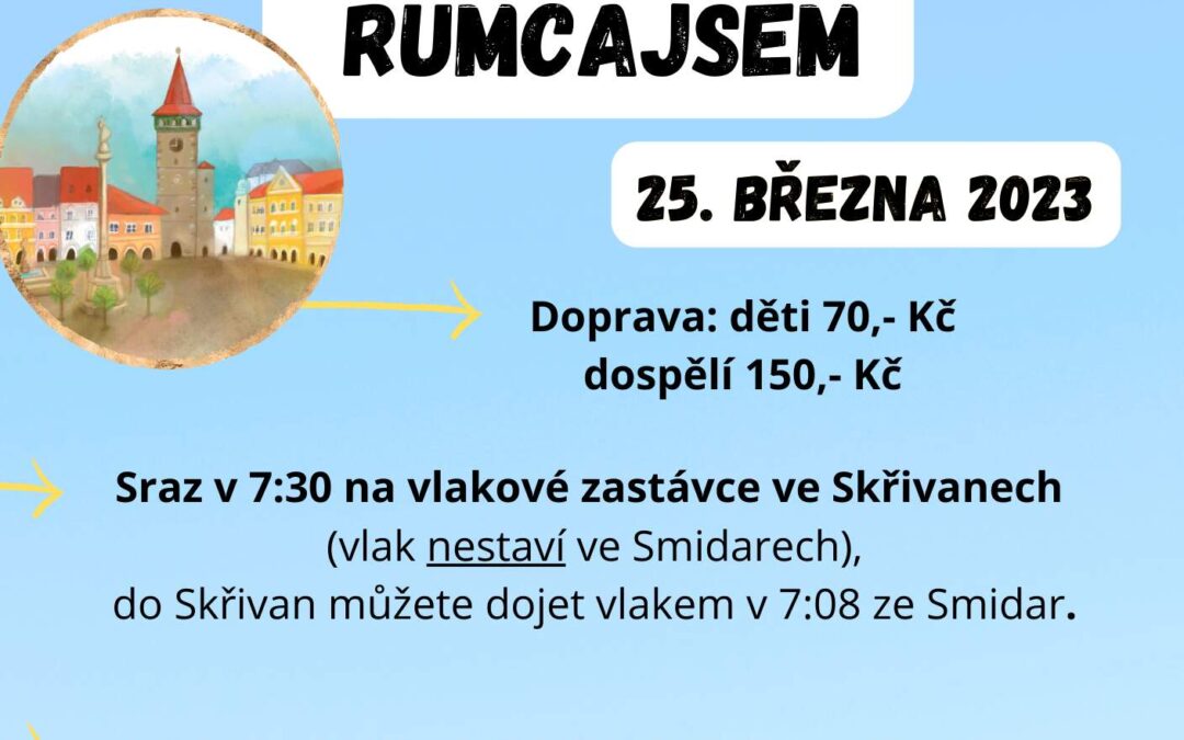 PUTOVÁNÍ ZA RUMCAJSEM
